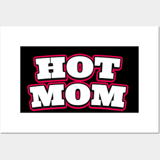 Hot Moms Shirt | I Heart Hot Moms Posters and Art